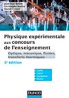 Télécharger le livre :  Physique expérimentale aux concours de l'enseignement - 3e ed - Optique, mécanique, fluides