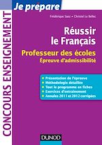 Téléchargez le livre :  Réussir le Français - Professeur des écoles. Epreuve d'admissibilité