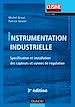 Téléchargez le livre numérique:  Instrumentation industrielle - 3e éd. - Spécification et installation des capteurs et vannes de régu