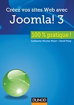 Télécharger cet ebook : Créez vos sites Web avec Joomla! 3 - 100 % pratique