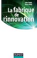 Téléchargez le livre numérique:  La fabrique de l'innovation