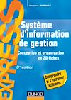Télécharger le livre :  Système d'information de gestion - 3e éd. - Conception et organisation en 20 fiches