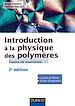 Téléchargez le livre numérique:  Introduction à la physique des polymères - 2e éd.