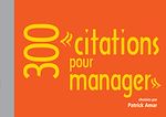 Télécharger cet ebook : 300 citations pour manager