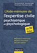 Téléchargez le livre numérique:  L'aide-mémoire de l'expertise civile psychiatrique et psychologique
