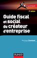 Téléchargez le livre numérique:  Guide fiscal et social du créateur d'entreprise - 7e éd.