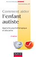 Téléchargez le livre numérique:  Comment aider l'enfant autiste - 3e éd. - Approche psychothérapique et éducative