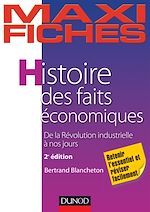 Télécharger cet ebook : Maxi fiches - Histoire des faits économiques - 2e éd.