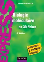 Télécharger cet ebook : Biologie moléculaire en 30 fiches - 2e édition