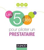 Téléchargez le livre :  Les 5 clés pour piloter un prestataire