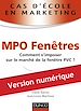 Téléchargez le livre numérique:  Cas d'école en marketing : MPO Fenêtres