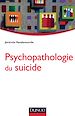 Téléchargez le livre numérique:  Psychopathologie du suicide
