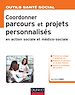 Téléchargez le livre numérique:  Coordonner parcours et projets personnalisés en action sociale et médico-sociale