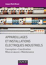 Téléchargez le livre numérique:  Appareillages et installations électriques industriels