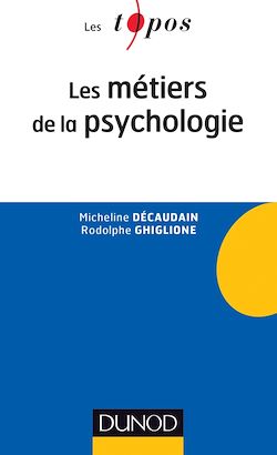 Les métiers de la psychologie - 2e édition