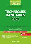 Techniques bancaires 2023 | Monnier, Philippe