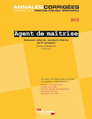 AGENT DE MAITRISE 2015 - ANNALES CORRIGEES