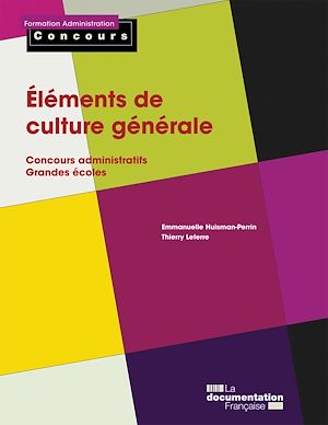 ELEMENTS DE CULTURE GENERALE - CONCOURS ADMINISTRATIFS GRANDES ECOLES