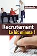 Téléchargez le livre numérique:  Recrutement - Le kit minute !