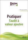 Télécharger le livre :  Pratiquer l'audit à valeur ajoutée