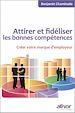 Téléchargez le livre numérique:  Attirer et fidéliser les bonnes compétences