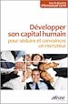 Téléchargez le livre numérique:  Développer son capital humain pour séduire et convaincre un recruteur