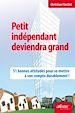 Téléchargez le livre numérique:  Petit indépendant deviendra grand