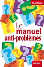 Téléchargez le livre :  Le manuel anti-problème