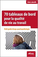 Téléchargez le livre :  70 tableaux de bord pour la qualité de vie au travail
