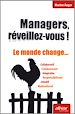 Téléchargez le livre numérique:  Managers, réveillez-vous ! Le monde change…