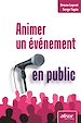 Téléchargez le livre numérique:  Animer un événement en public