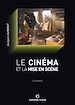 Téléchargez le livre numérique:  Le cinéma et la mise en scène