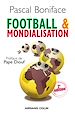 Téléchargez le livre numérique:  Football & mondialisation