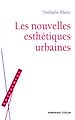 Téléchargez le livre numérique:  Les nouvelles esthétiques urbaines