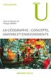 Téléchargez le livre numérique:  La géographie : concepts, savoirs et enseignements