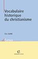Téléchargez le livre numérique:  Vocabulaire historique du christianisme