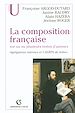 Téléchargez le livre numérique:  La composition française sur un ou plusieurs textes d'auteurs