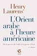 Téléchargez le livre numérique:  L'Orient arabe à l'heure américaine