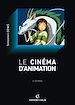 Téléchargez le livre numérique:  Le cinéma d'animation