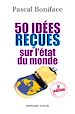 Téléchargez le livre numérique:  50 idées reçues sur l'état du monde