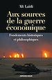 Téléchargez le livre numérique:  Aux sources de la guerre économique