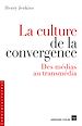 Téléchargez le livre numérique:  La culture de la convergence