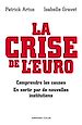Téléchargez le livre numérique:  La crise de l'euro