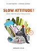 Téléchargez le livre numérique:  Slow attitude !