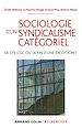 Téléchargez le livre numérique:  Sociologie d'un syndicalisme catégoriel