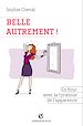 Téléchargez le livre numérique:  Belle, autrement !