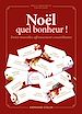 Téléchargez le livre numérique:  Noël, quel bonheur !