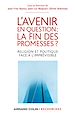 Téléchargez le livre numérique:  L'avenir en question : la fin des promesses ?