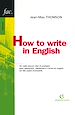 Téléchargez le livre numérique:  How to write in English