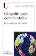 Téléchargez le livre numérique:  Géopolitiques continentales